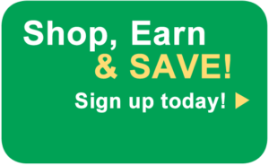 Shop, Earn & SAVE - Sign up today >