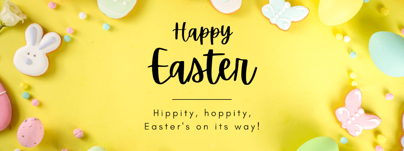 Happy Easter - Hippity, hoppity, Easter's on its way!